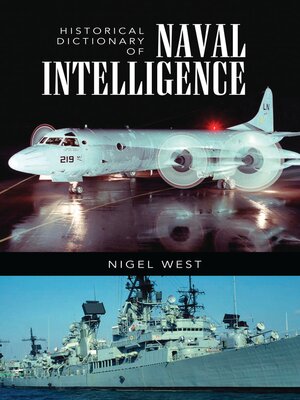 cover image of Historical Dictionary of Naval Intelligence